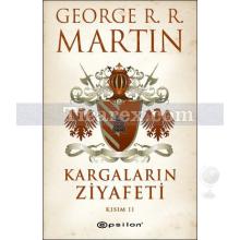 Kargaların Ziyafeti - Kısım 2 | George R. R. Martin