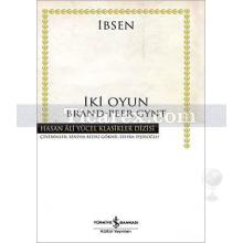 İki Oyun | Henrik Ibsen