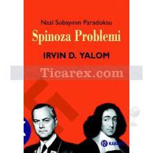 Spinoza Problemi | Nazi Subayının Paradoksu | Irvin D. Yalom