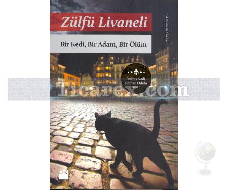 Bir Kedi, Bir Adam, Bir Ölüm | Zülfü Livaneli - Resim 1