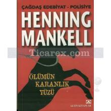 Ölümün Karanlık Yüzü | Henning Mankell