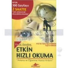 Kendi Kendine Etkin Hızlı Okuma | Reha Oğuz Türkkan, Tuğrul Türkkan