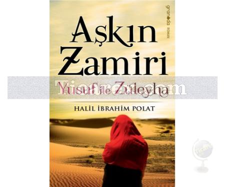 Aşkın Zamiri | Yusuf ile Züleyha | Halil İbrahim Polat - Resim 1