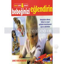 Bebeğinizi Eğlendirin | Anne Knecht-Boyer