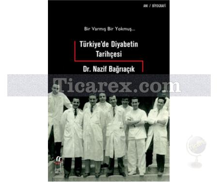Türkiye'de Diyabetin Tarihçesi | Nazif Bağrıaçık - Resim 1