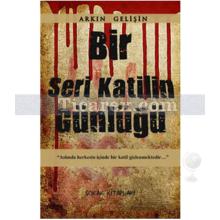 Bir Seri Katilin Günlüğü | Arkın Gelişin