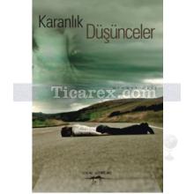 Karanlık Düşünceler | Mehmet Özel