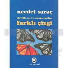 Farklı Çizgi | Alevilik, Sol ve Avrupa Yazıları | Necdet Saraç