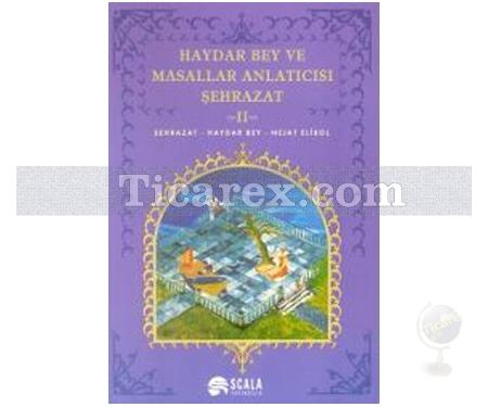 Haydar Bey ve Masallar Anlatıcısı Şehrazat 2 | Haydar Bey, Nejat Elibol, Şehrazat - Resim 1