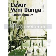 Cesur Yeni Dünya | Aldous Huxley