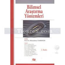 Bilimsel Araştırma Yöntemleri | Abdurrahman Tanrıöğen