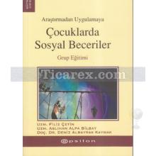 Çocuklarda Sosyal Beceriler | Aslıhan Alpa Bilbay, Deniz Albayrak - Kaymak, Filiz Çetin