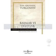 Babalar ve Oğullar | Ivan Sergeyeviç Turgenyev