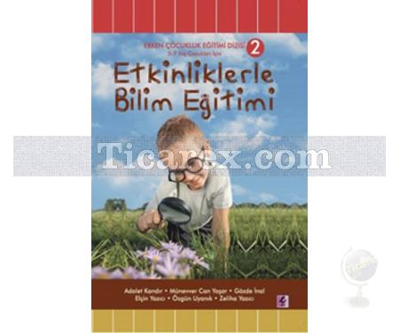 Etkinliklerle Bilim Eğitimi | Adalet Kandır - Resim 1