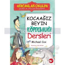 Afacanlar Okulda - Kocaağız Bey'in Köpekbalığı Dersleri | Michael Cox