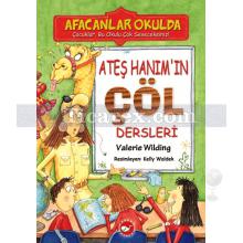 Afacanlar Okulda - Ateş Hanım'ın Çöl Dersleri | Valerie Wilding