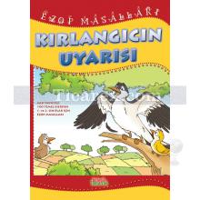 Kırlangıcın Uyarısı - Ezop Masalları | Anonim