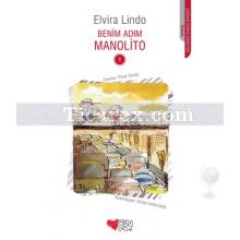 Benim Adım Manolito 1. Kitap | Elvira Lindo