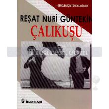 Çalıkuşu | Gençler İçin | Reşat Nuri Güntekin