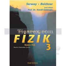 Fizik Cilt: 3 | Modern Fizik | Raymond A. Serway, Robert J. Beichner