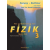 Fen ve Mühendislik için Fizik Cilt: 3 | Modern Fizik | Raymond A. Serway, Robert J. Beichner