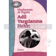 Adil Yargılanma Hakkı | Uluslararası Af Örgütü