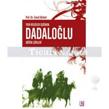 Yeni Bilgiler Işığında Dadaloğlu Bütün Şiirleri | İsmail Görkem
