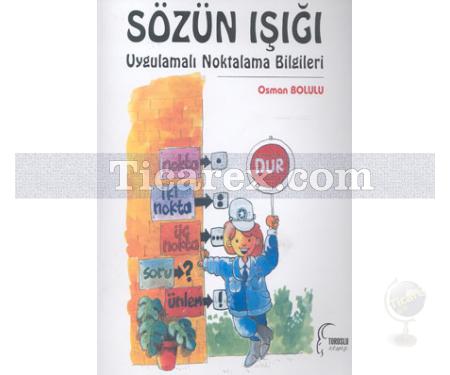 Sözün Işığı | Uygulamalı Noktalama Bilgileri | Osman Bolulu - Resim 1