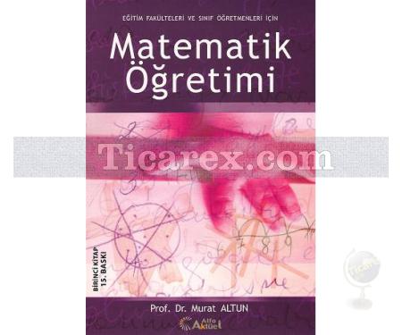 Matematik Öğretimi 1. Kademe | Murat Altun - Resim 1