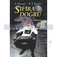 Sıfıra Doğru | Veri Suçları ve Bilgisayar Dünyası | Paul Mungo