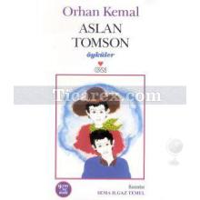 Aslan Tomson | Orhan Kemal