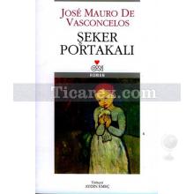 Şeker Portakalı | Jose Mauro de Vasconcelos