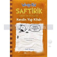 Saftirik Greg'in Günlüğü - Kendin Yap Kitabı | Jeff Kinney