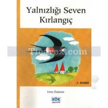 Yalnızlığı Seven Kırlangıç | Emin Özdemir