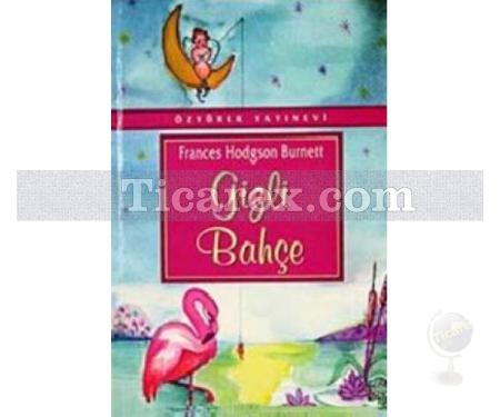 Gizli Bahçe | Frances Hodgson Burnett - Resim 1