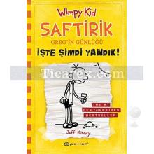 Saftirik Greg'in Günlüğü 4 - İşte Şimdi Yandık! | Jeff Kinney