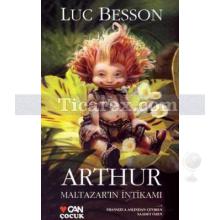 Arthur - Maltazar'ın İntikamı | Luc Besson