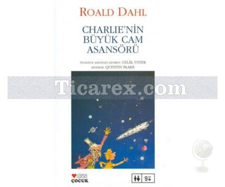 Charlie'nin Büyük Cam Asansörü | Roald Dahl - Resim 1