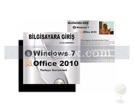Bilgisayara Giriş Windows 7 Office 2010 Türkçe Sürümler (CD Hediyeli) | Faruk Çubukçu - Resim 2