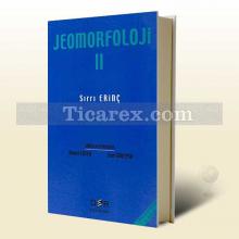 Jeomorfoloji Cilt 2 (Güncelleştirilmiş 3. Baskı) | Sırrı Erinç
