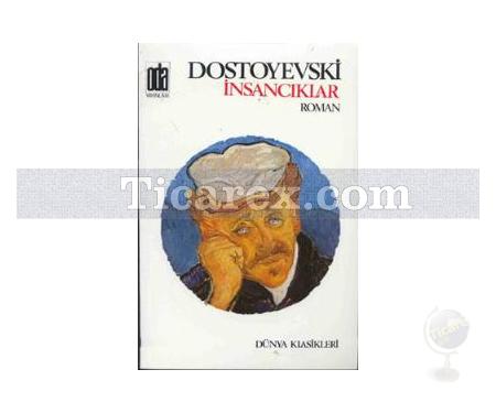 İnsancıklar | Fyodor Mihayloviç Dostoyevski - Resim 1