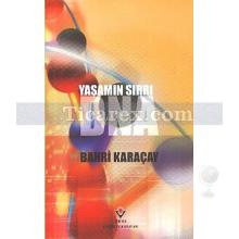 Yaşamın Sırrı DNA | Bahri Karaçay