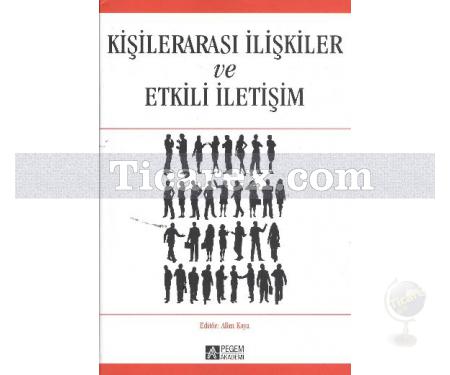 Kişilerarası İlişkiler ve Etkili İletişim | Alim Kaya - Resim 1