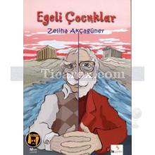 Egeli Çocuklar | Zeliha Akçagüner