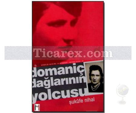 Domaniç Dağlarının Yolcusu | Şükufe Nihal - Resim 1