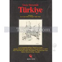 Geçiş Sürecinde Türkiye | Ertuğrul Ahmet Tonak, Irvin Cemil Schick