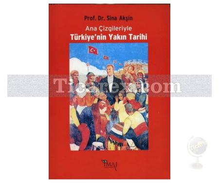 Türkiye'nin Yakın Tarihi (1789-1980) | Sina Akşin - Resim 1