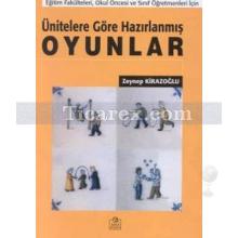 Ünitelere Göre Hazırlanmış Oyunlar | Zeynep Kirazoğlu