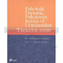 Psikolojik Danışma, Psikoterapi Kuram ve Uygulamaları | Gerald Corey