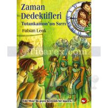 Zaman Dedektifleri 5 - Tutankamon'un Sırrı | Fabian Lenk